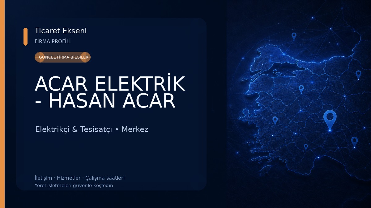 ACAR ELEKTRİK - HASAN ACAR Elektrikçi & Tesisatçı