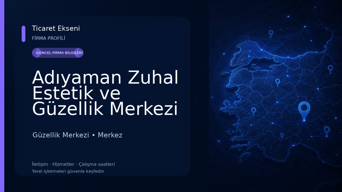 Adıyaman Zuhal Estetik ve Güzellik Merkezi Güzellik Merkezi