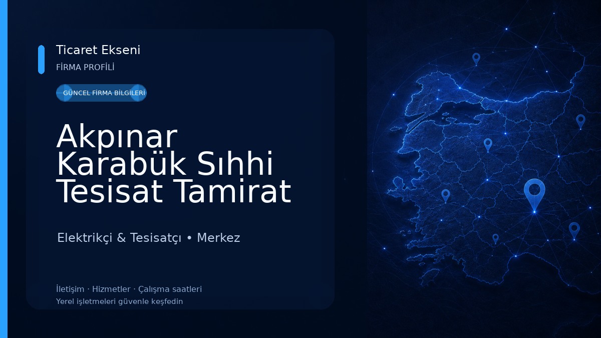 Akpınar Karabük Sıhhi Tesisat Tamirat Tadilat Elektrikçi & Tesisatçı