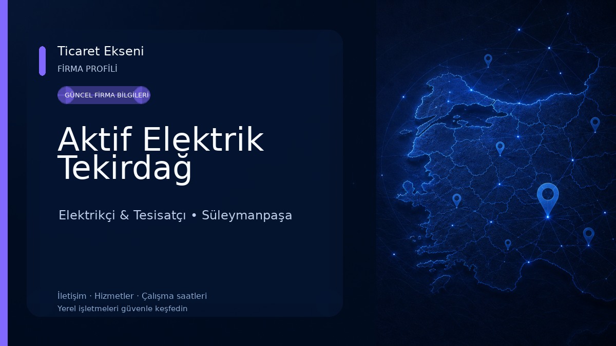 Aktif Elektrik Tekirdağ Elektrikçi & Tesisatçı