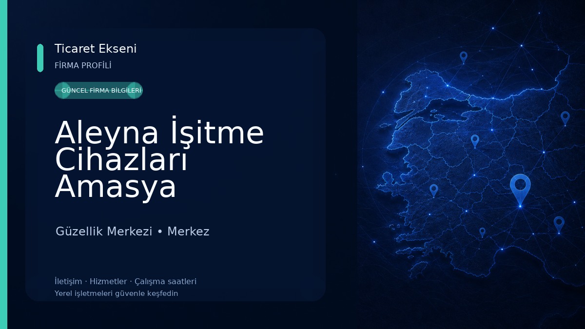 Aleyna İşitme Cihazları Amasya Güzellik Merkezi