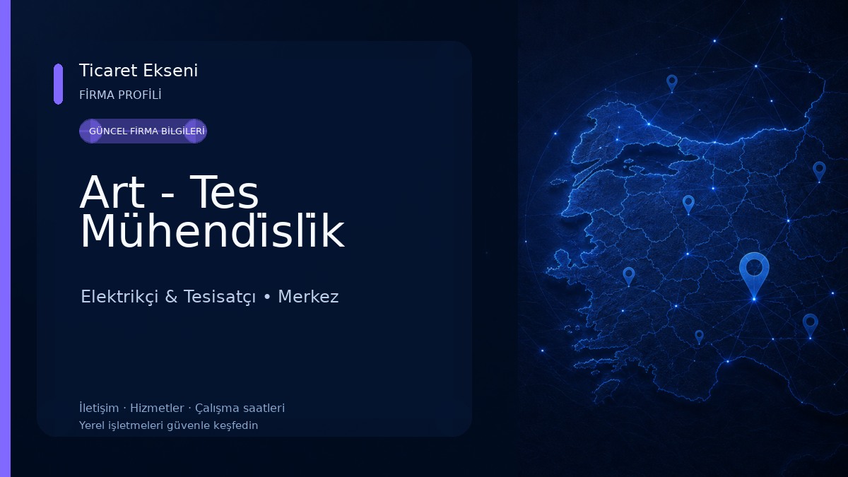 Art - Tes Mühendi̇sli̇k Elektrikçi & Tesisatçı