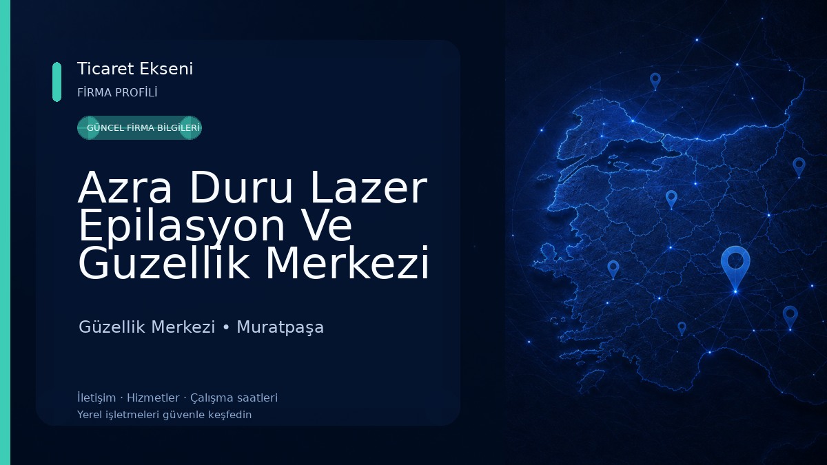Azra Duru Lazer Epilasyon Ve Guzellik Merkezi Güzellik Merkezi