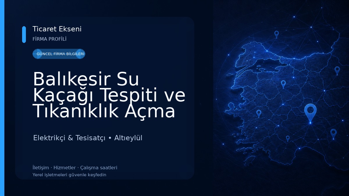 Balıkesir Su Kaçağı Tespiti ve Tıkanıklık Açma Metin Güner Sıhhi Tesisat Elektrikçi & Tesisatçı