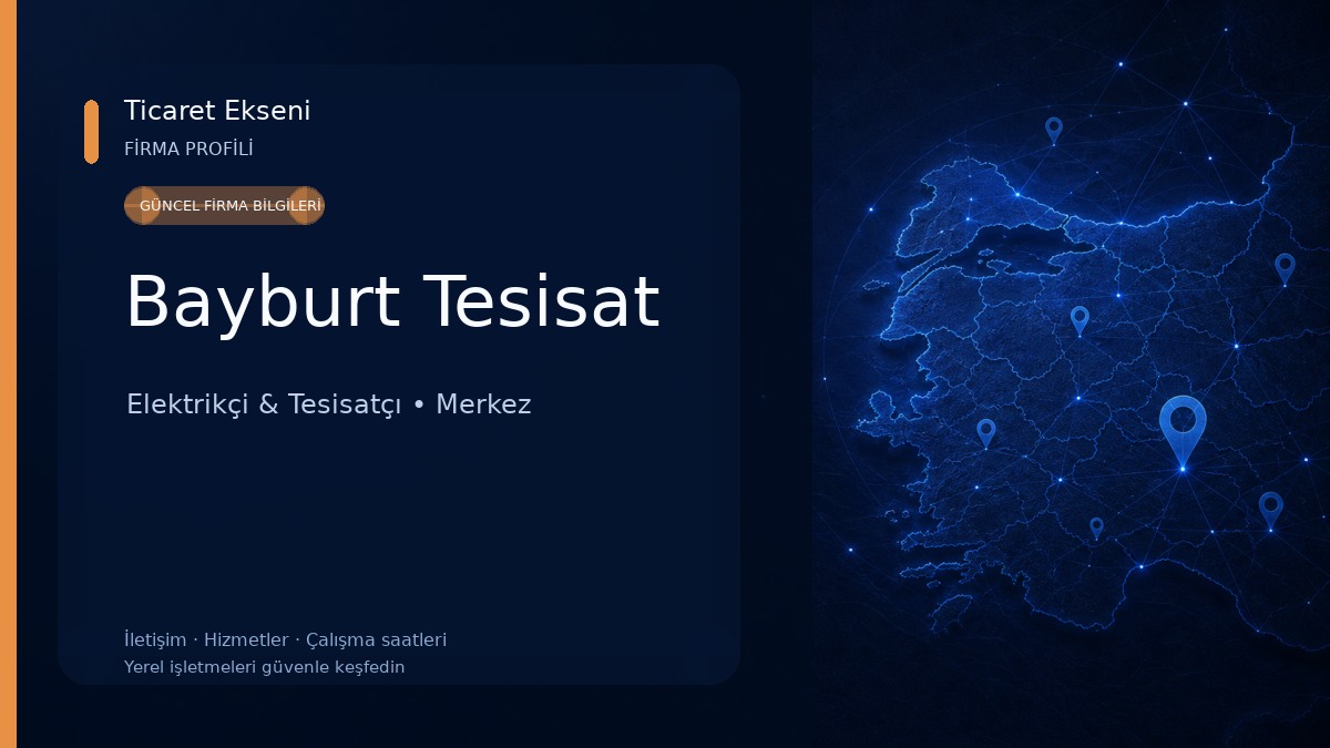 Bayburt Tesisat Elektrikçi & Tesisatçı