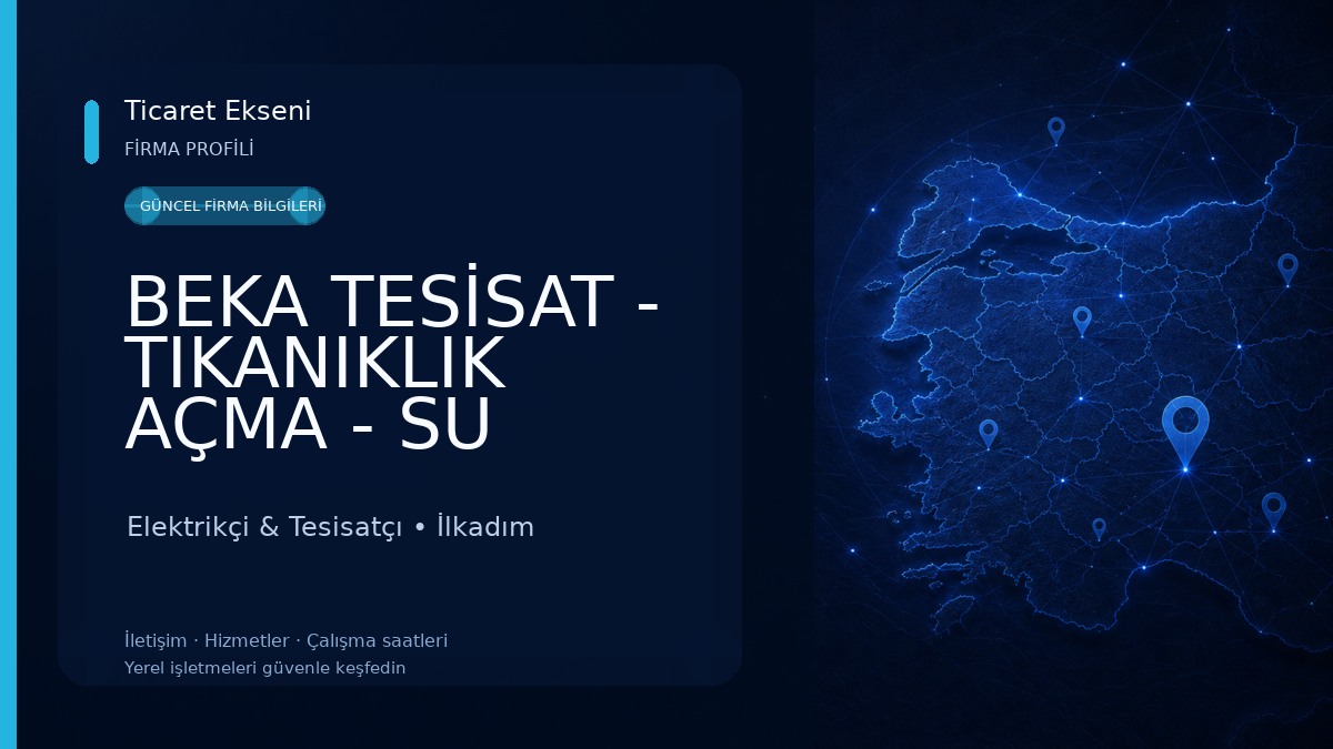 BEKA TESİSAT - TIKANIKLIK AÇMA - SU KAÇAK TESPİTİ - KOKU TESPİTİ - ONARIM VE TADİLAT İŞLEMLERİ Elektrikçi & Tesisatçı