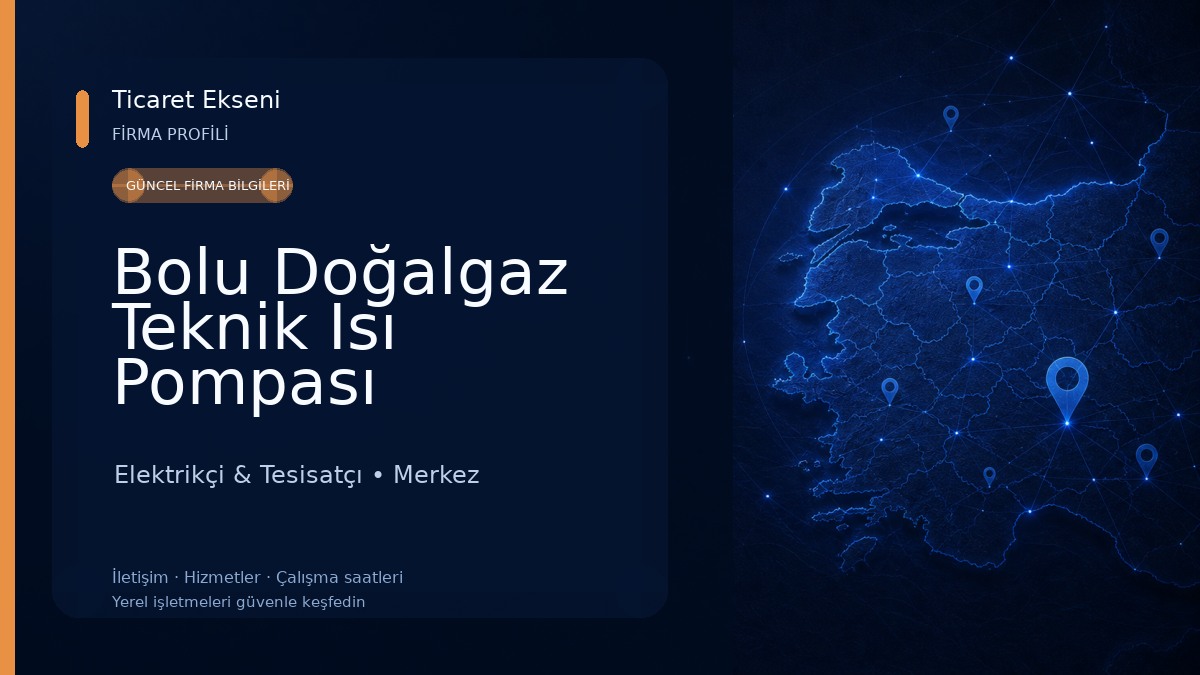 Bolu Doğalgaz Teknik Isı Pompası Elektrikçi & Tesisatçı