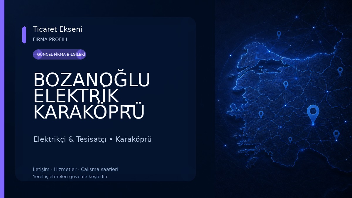 BOZANOĞLU ELEKTRİK _ KARAKÖPRÜ ELEKTRİK ARIZA ONARIM _ ELEKTRİK ONARIM _ ELEKTRİK USTASI _ TOPTAN ELEKTRİK MALZEME SATIŞI Elektrikçi & Tesisatçı