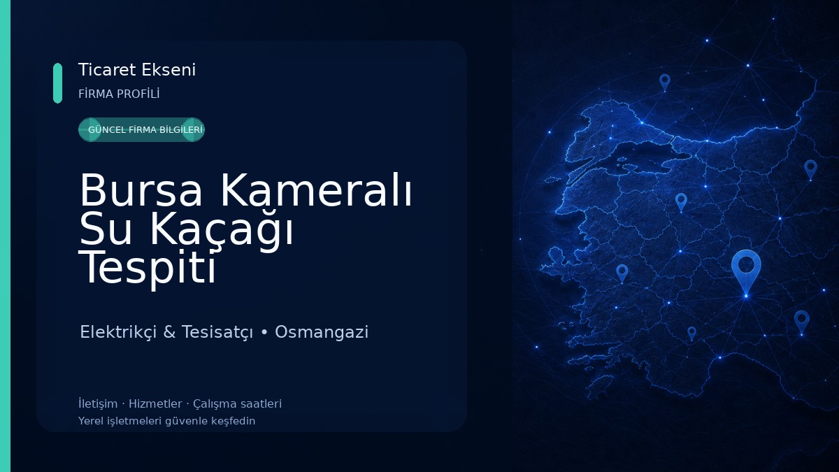 Bursa Kameralı Su Kaçağı Tespiti