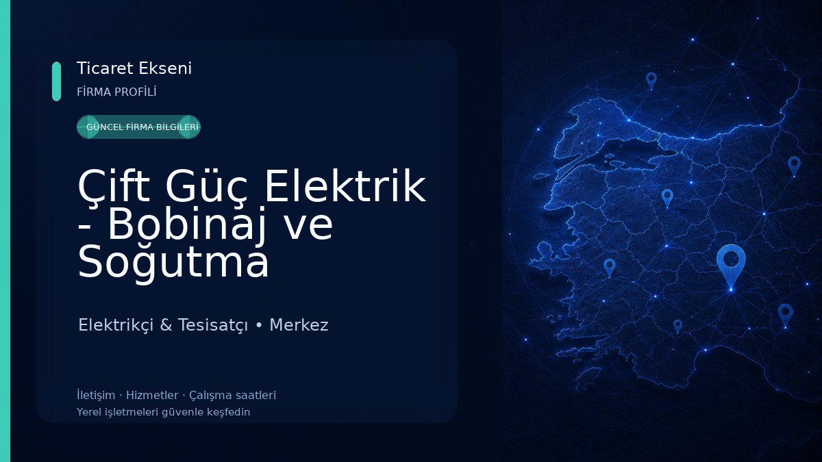 Çift Güç Elektrik - Bobinaj ve Soğutma Elektrikçi & Tesisatçı