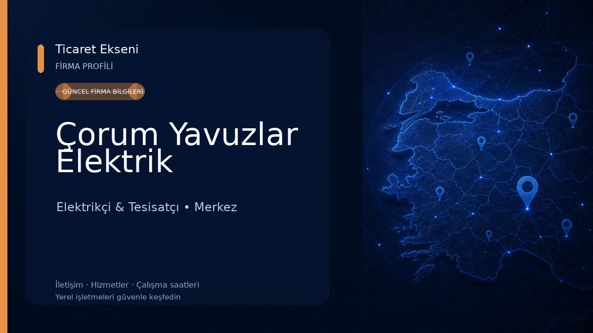 Çorum Yavuzlar Elektrik Elektrikçi & Tesisatçı