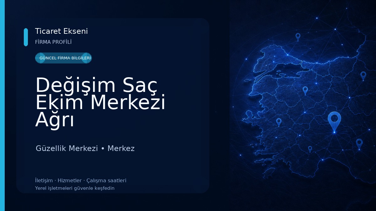 Değişim Saç Ekim Merkezi Ağrı Güzellik Merkezi