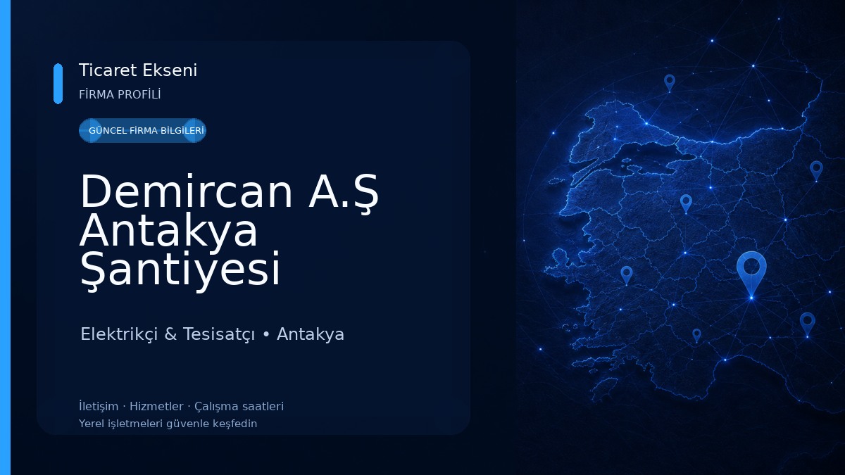 Demircan A.Ş Antakya Şantiyesi 