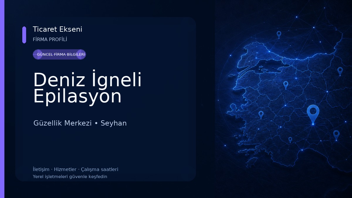 Deniz İgneli Epilasyon Güzellik Merkezi
