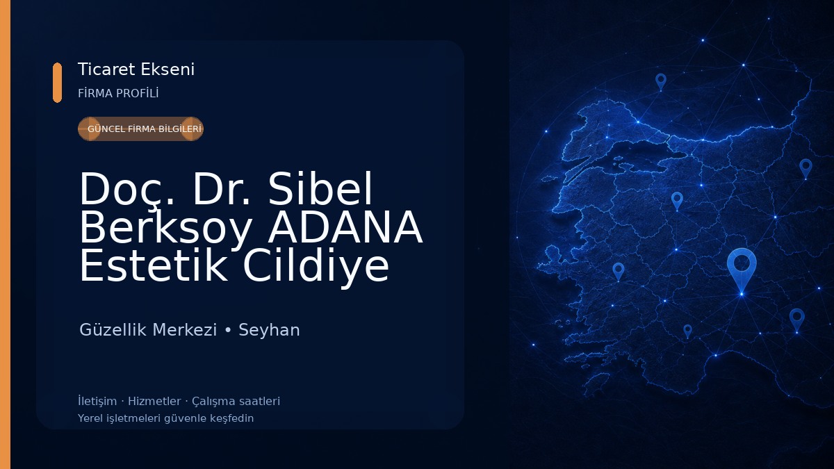 Doç. Dr. Sibel Berksoy ADANA Estetik Cildiye Doktoru Dermatolog