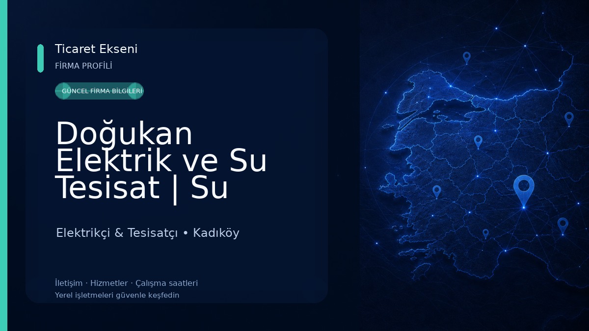 Doğukan Elektrik ve Su Tesisat | Su Tesisat - Elektrikçi