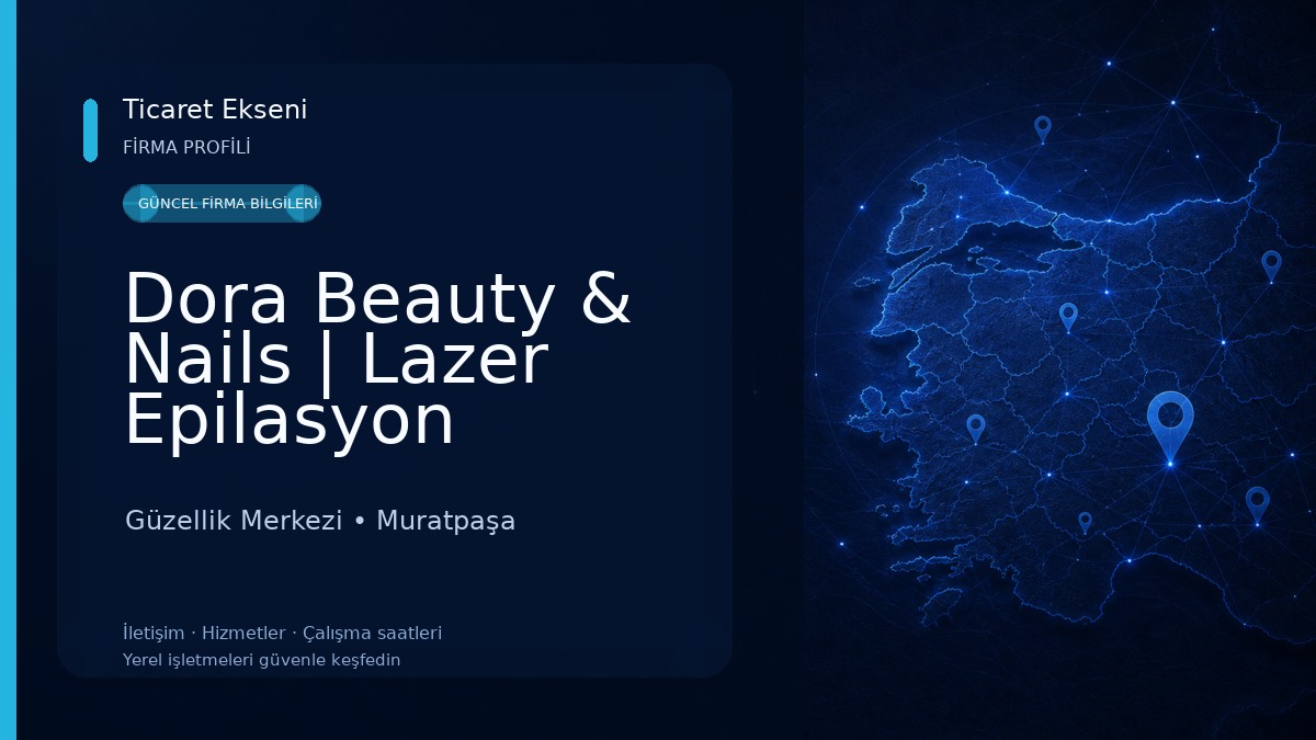 Dora Beauty & Nails | Lazer Epilasyon Güzellik Merkezi
