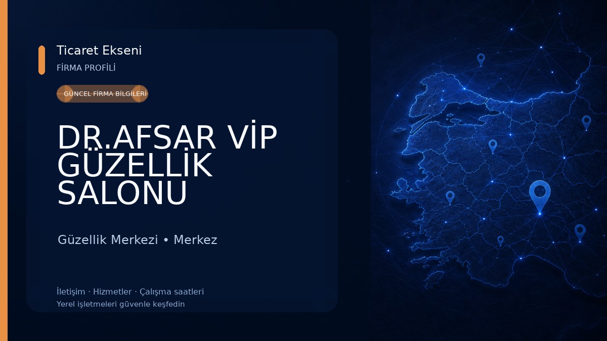 DR.AFSAR VİP GÜZELLİK SALONU 