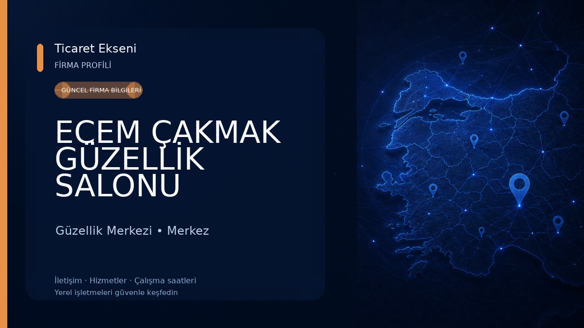 ECEM ÇAKMAK GÜZELLİK SALONU