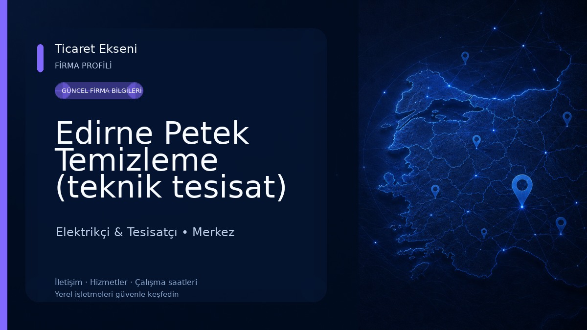 Edirne Petek Temizleme (teknik tesisat) Elektrikçi & Tesisatçı