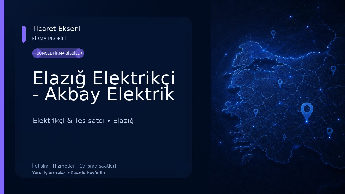 Elazığ Elektrikçi - Akbay Elektrik Elektrikçi & Tesisatçı