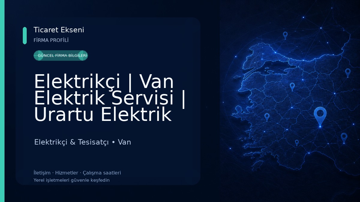 Elektrikçi | Van Elektrik Servisi | Urartu Elektrik Elektrikçi & Tesisatçı