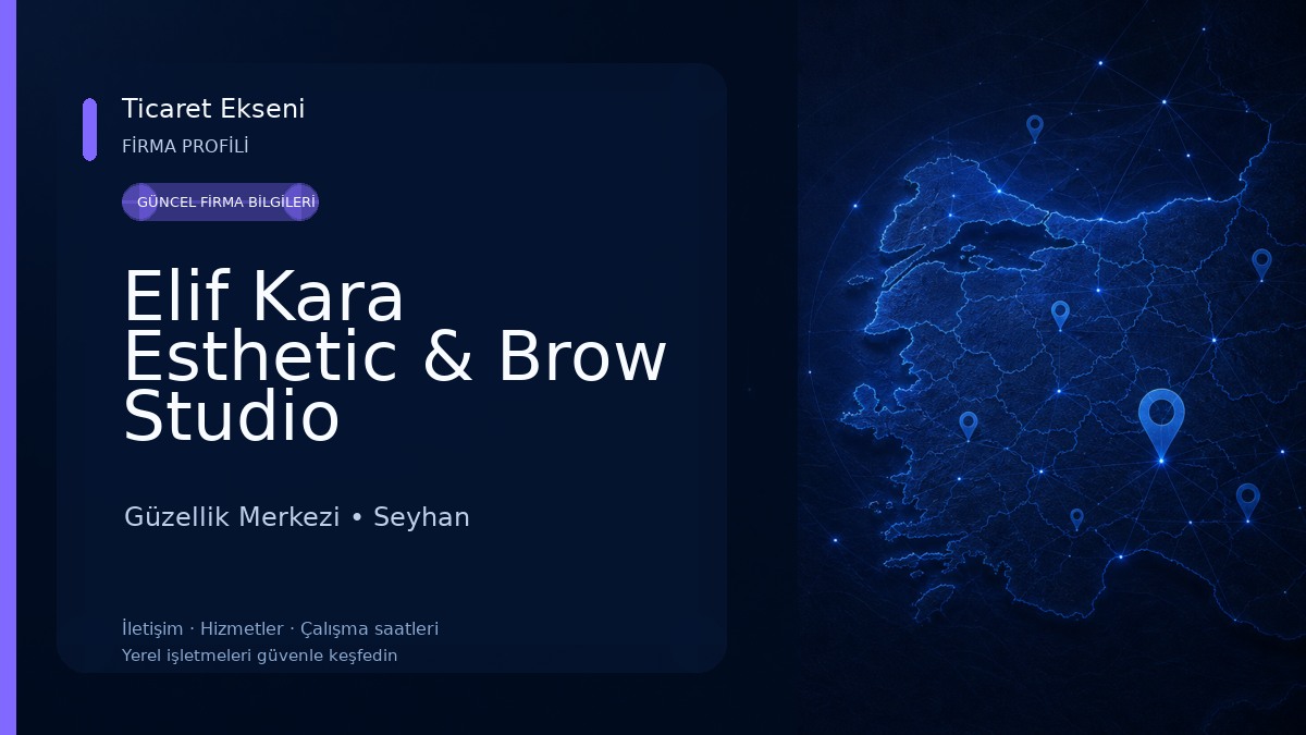 Elif Kara Esthetic & Brow Studio Güzellik Merkezi