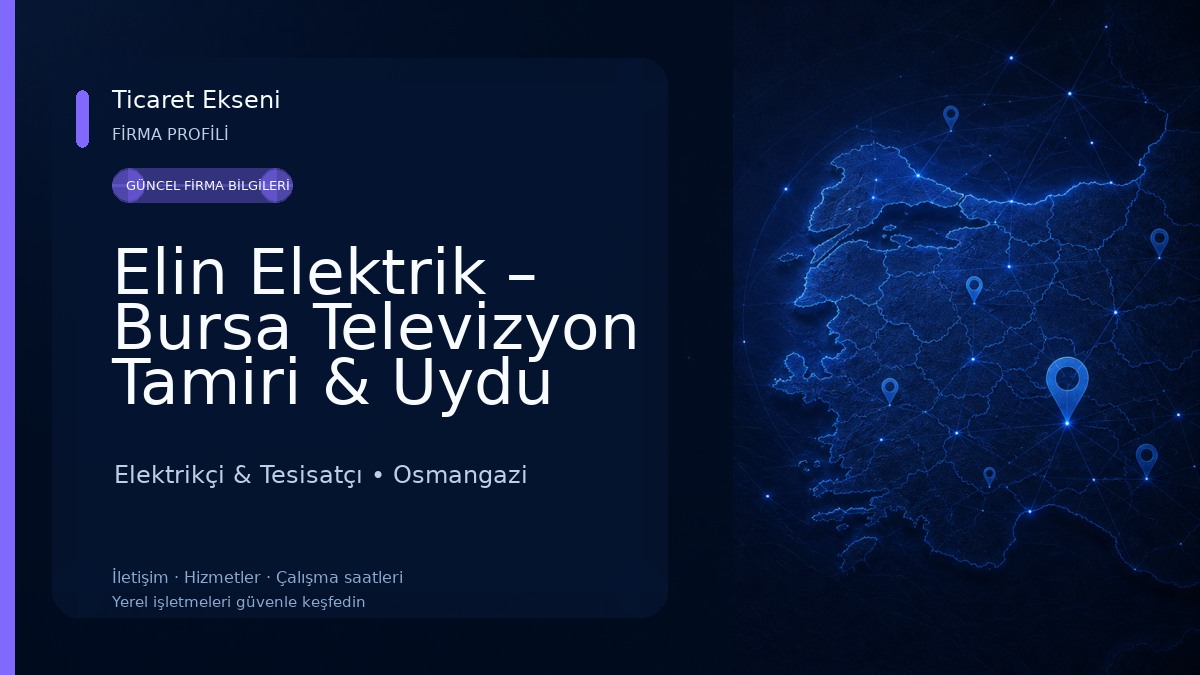 Elin Elektrik – Bursa Televizyon Tamiri & Uydu Çanak Anten Servisi Elektrikçi & Tesisatçı