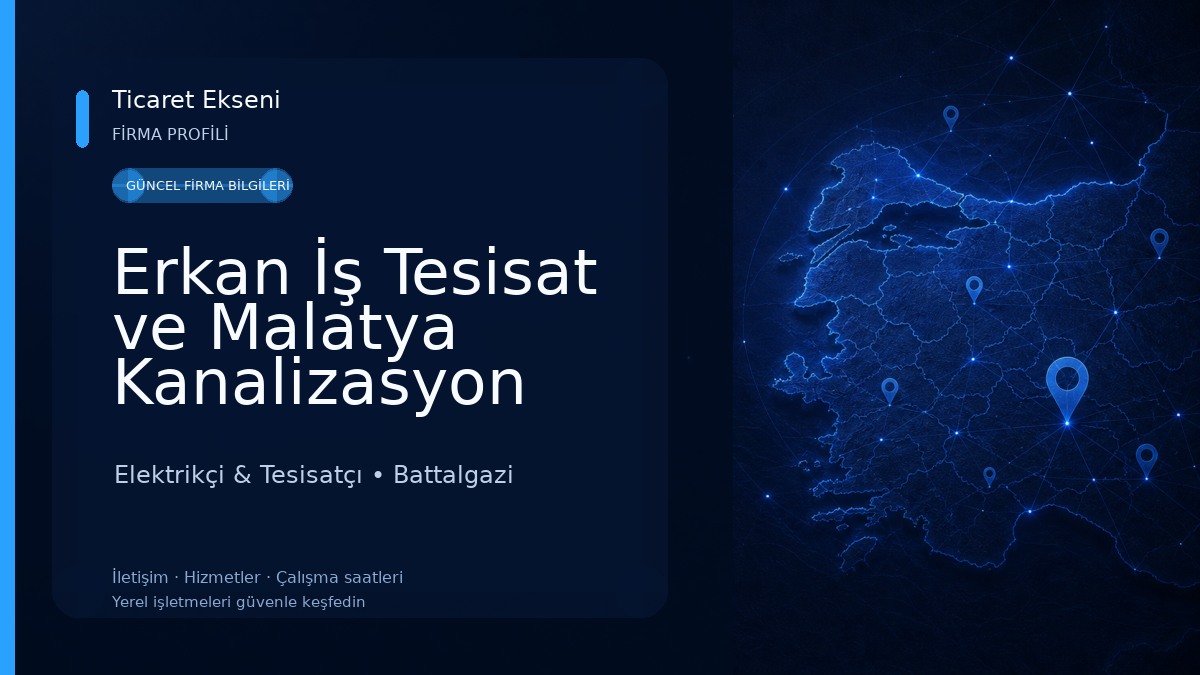 Erkan İş Tesisat ve Malatya Kanalizasyon Açma Elektrikçi & Tesisatçı