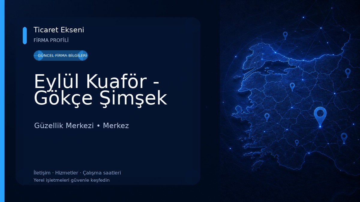 Eylül Kuaför - Gökçe Şimşek Güzellik Merkezi
