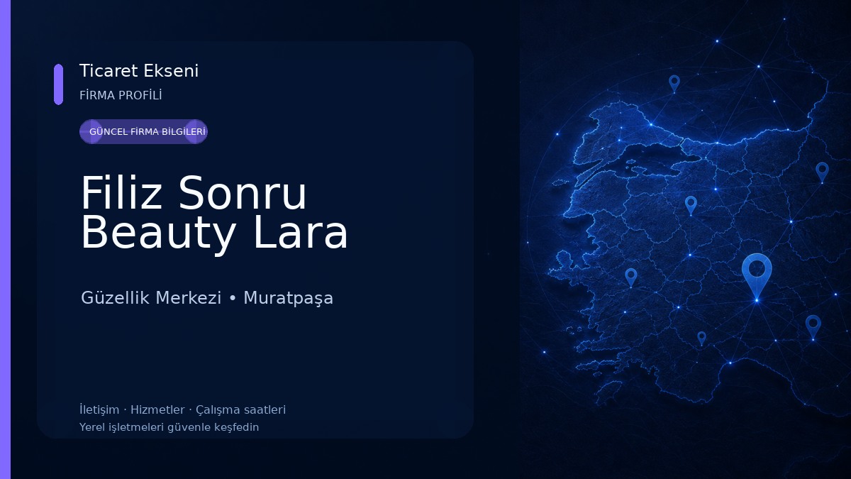 Filiz Sonru Beauty Lara Güzellik Merkezi
