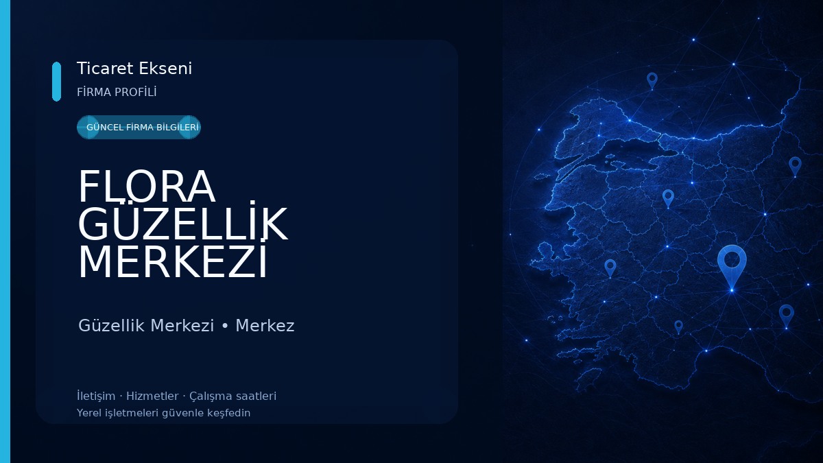 FLORA GÜZELLİK MERKEZİ