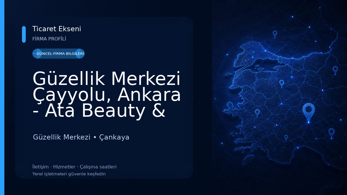 Güzellik Merkezi Çayyolu, Ankara - Ata Beauty & Wellness Güzellik Merkezi