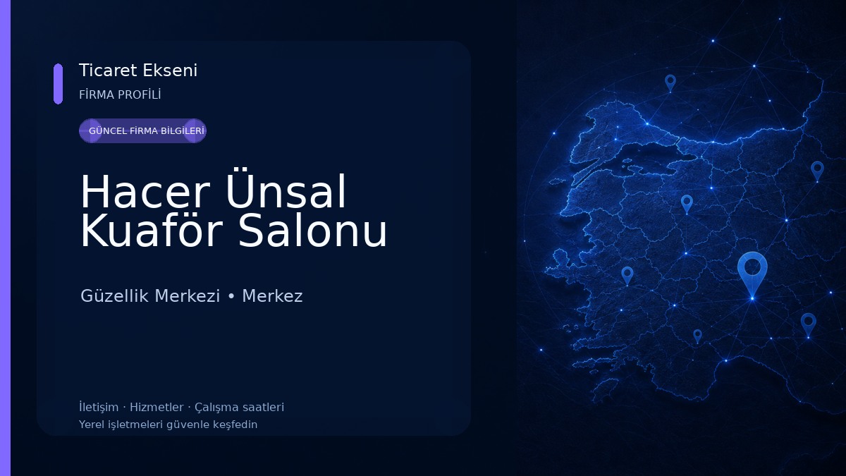 Hacer Ünsal Kuaför Salonu Güzellik Merkezi