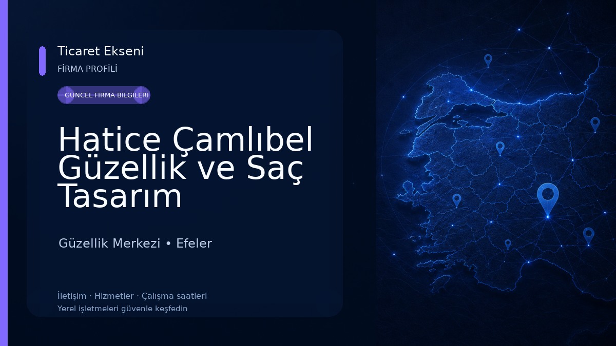 Hatice Çamlıbel Güzellik ve Saç Tasarım Güzellik Merkezi