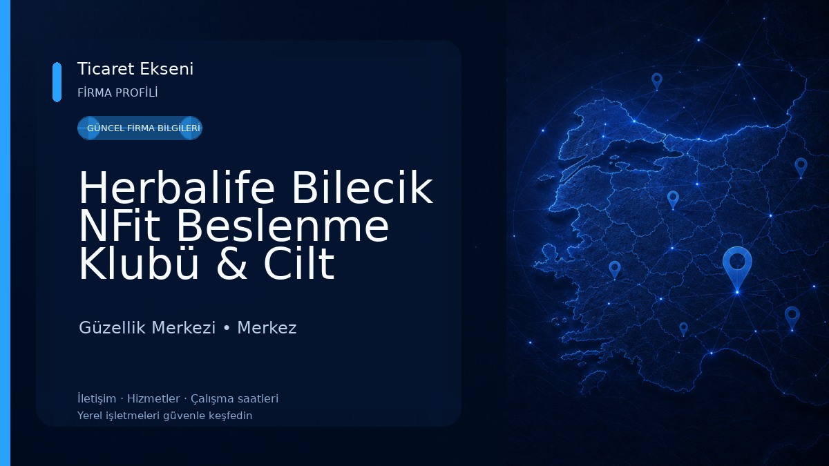 Herbalife Bilecik NFit Beslenme Klubü & Cilt Bakım Merkezi Güzellik Merkezi