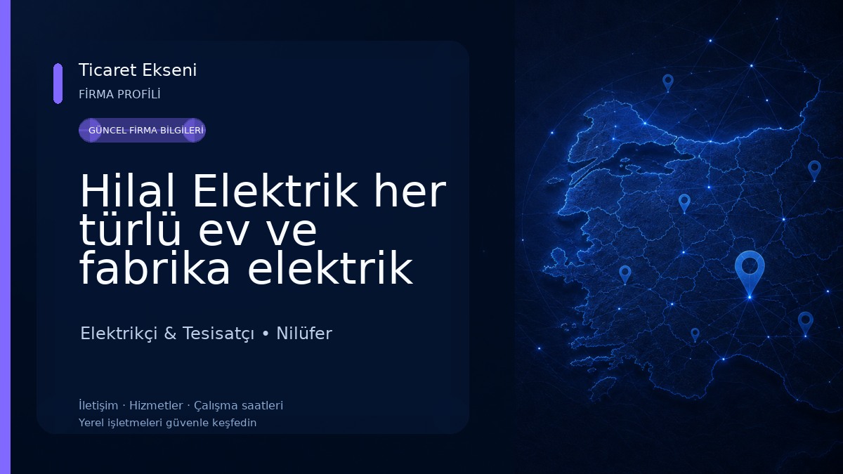 Hilal Elektrik her türlü ev ve fabrika elektrik ariza tesisat isleri yapilir Elektrikçi & Tesisatçı
