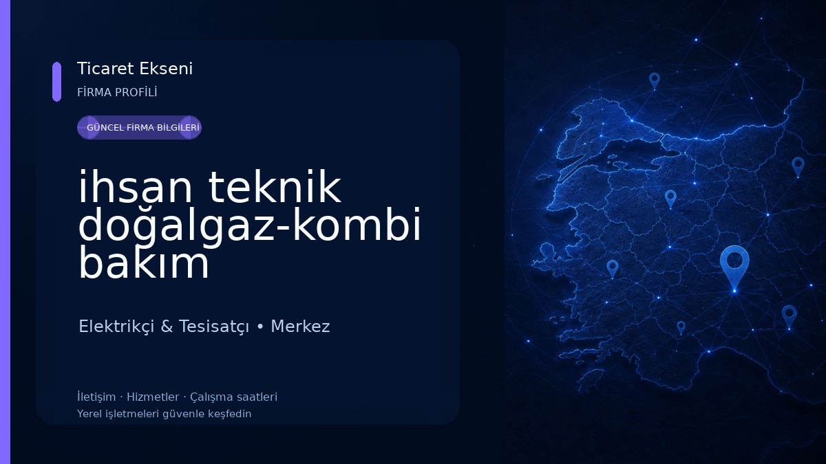 ihsan teknik doğalgaz-kombi bakım