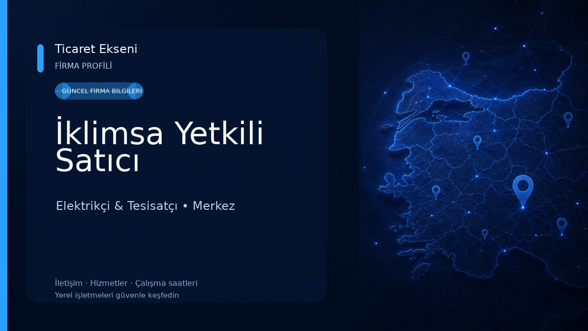 İklimsa Yetkili Satıcı Elektrikçi & Tesisatçı