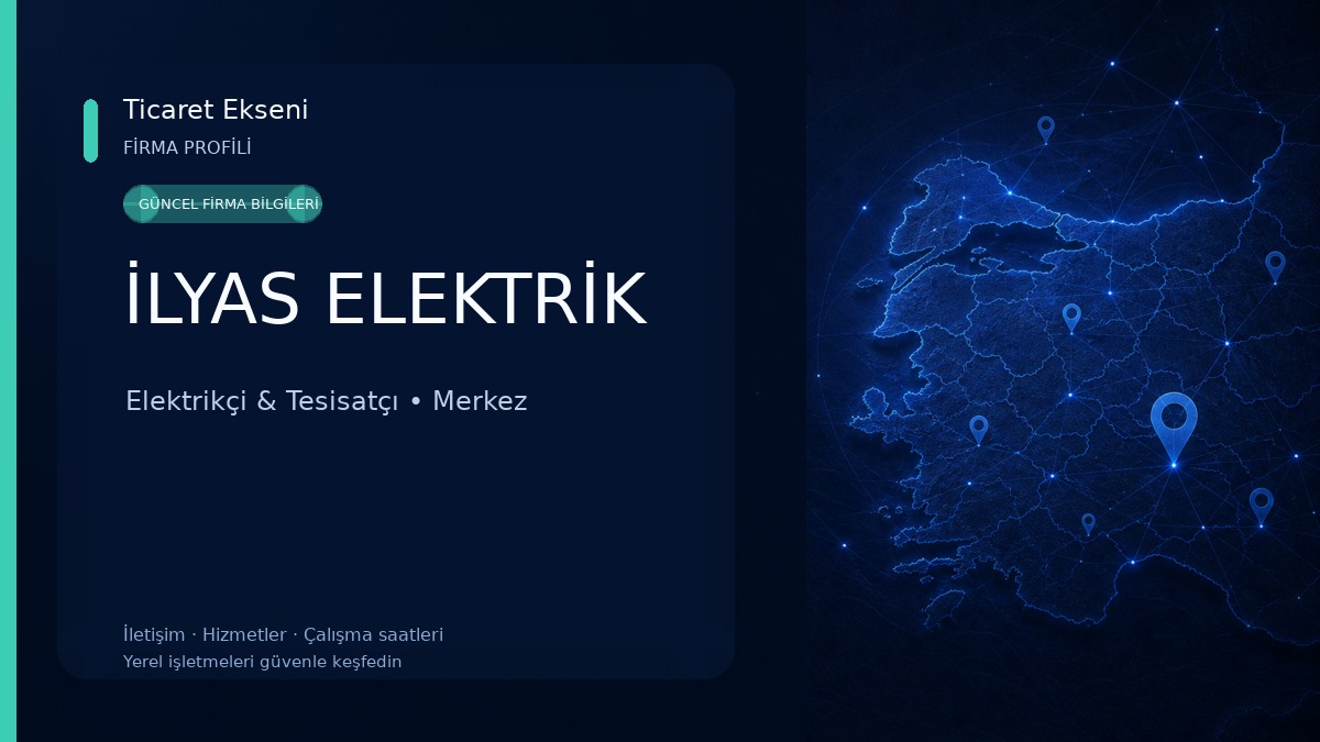 İLYAS ELEKTRİK 