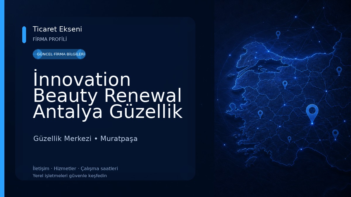İnnovation Beauty Renewal Antalya Güzellik Merkezi Güzellik Merkezi