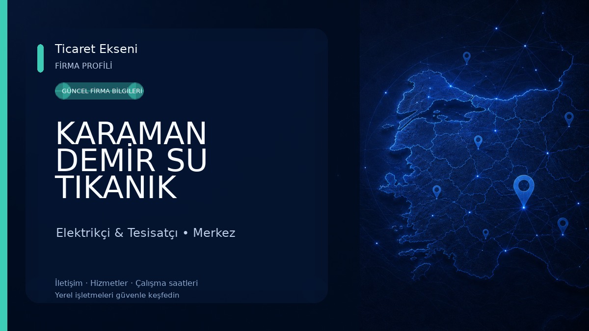 KARAMAN DEMİR SU TIKANIK Elektrikçi & Tesisatçı