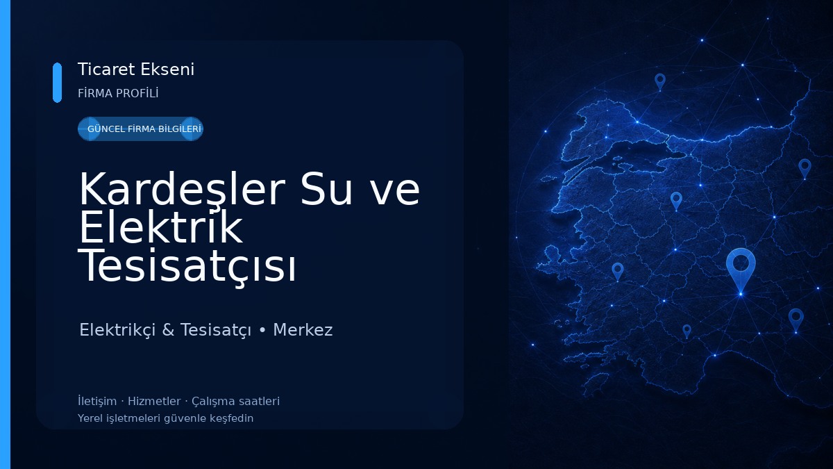Kardeşler Su ve Elektrik Tesisatçısı