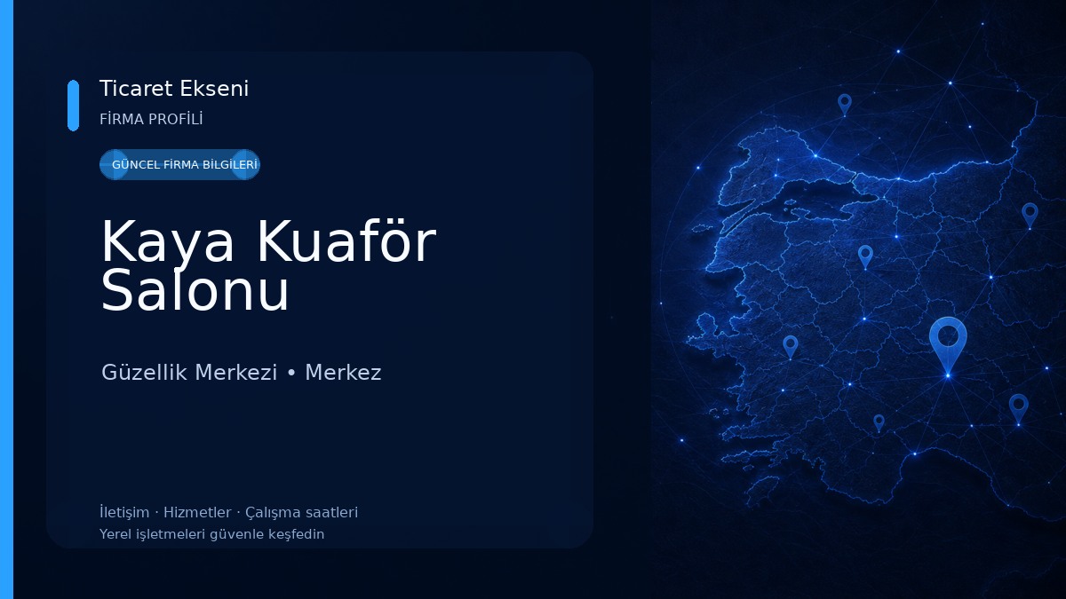 Kaya Kuaför Salonu Güzellik Merkezi