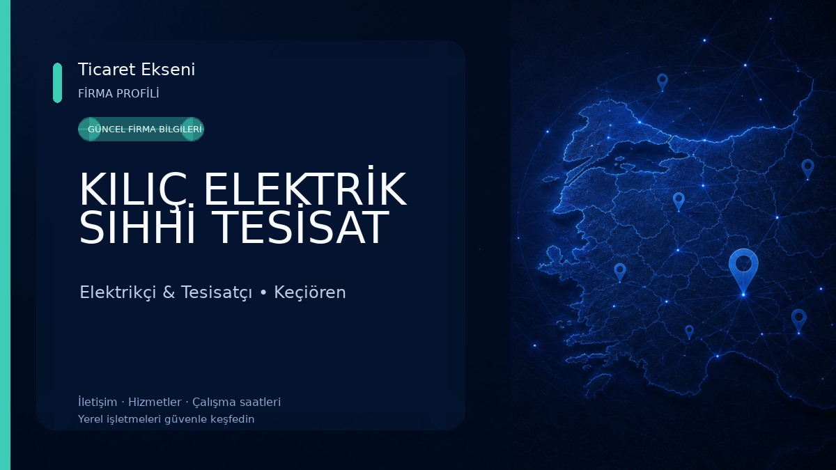 KILIÇ ELEKTRİK SIHHİ TESİSAT