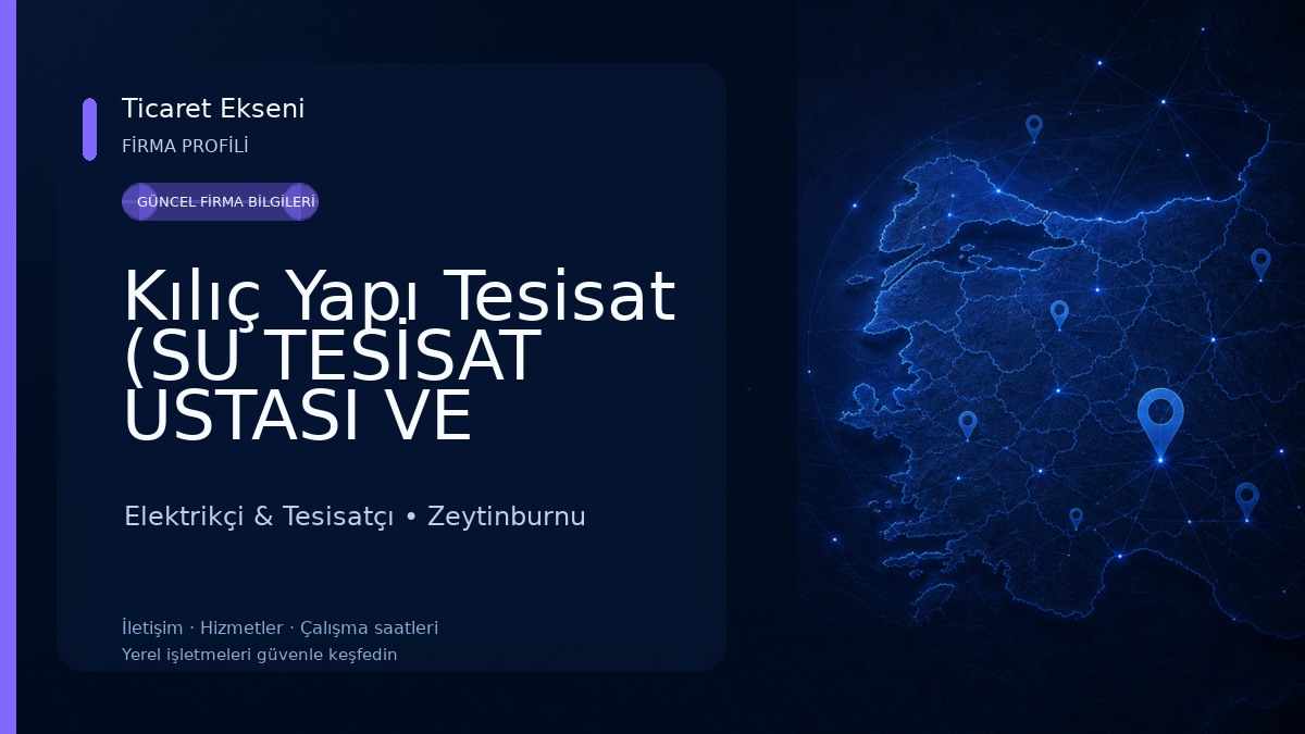 Kılıç Yapı Tesisat (SU TESİSAT USTASI VE ELEKTRİK TESİSAT USTASI) Elektrikçi & Tesisatçı