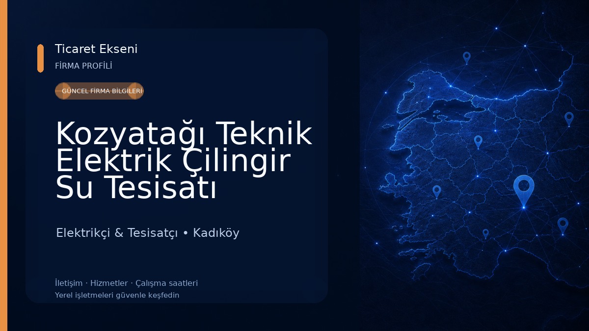 Kozyatağı Teknik Elektrik Çilingir Su Tesisatı Anahtar Elektrikçi & Tesisatçı
