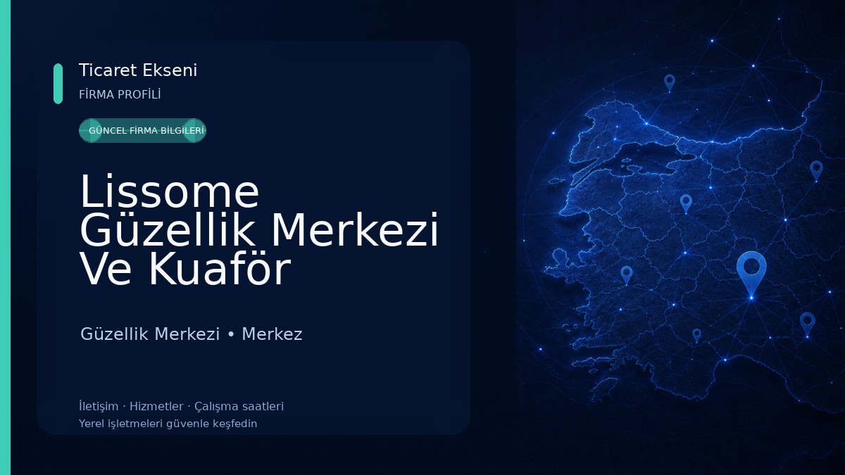 Lissome Güzellik Merkezi Ve Kuaför Salonu