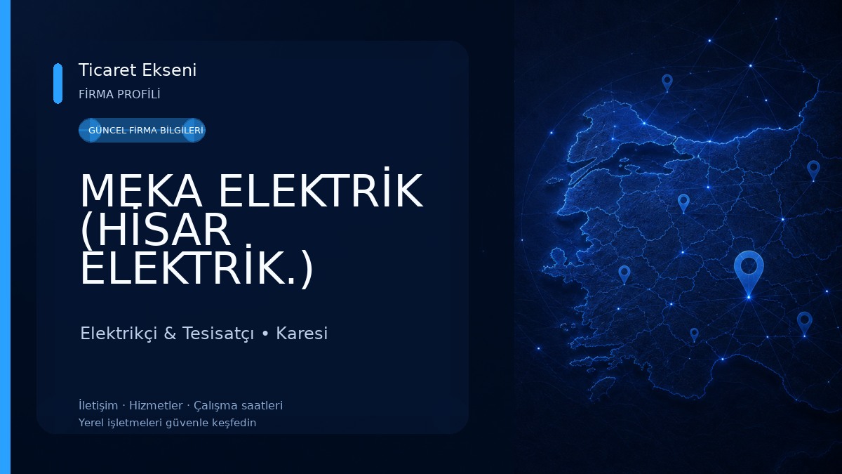 MEKA ELEKTRİK (HİSAR ELEKTRİK.) Elektrikçi & Tesisatçı