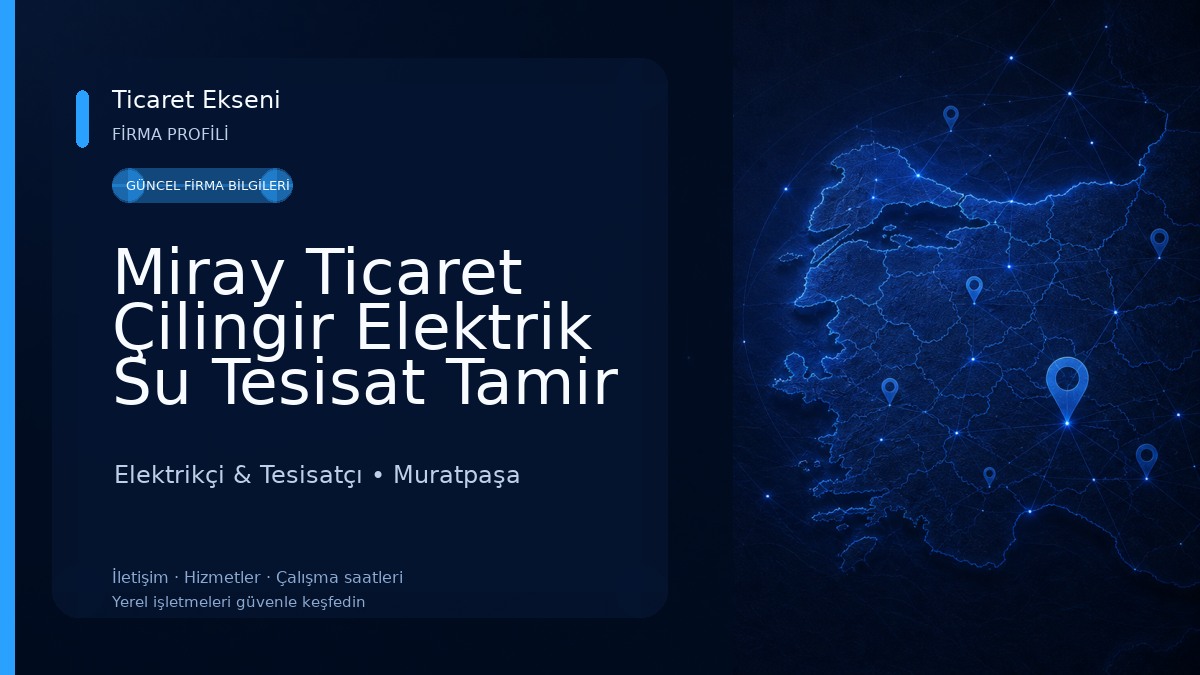 Miray Ticaret Çilingir Elektrik Su Tesisat Tamir Montaj Servisi Elektrikçi & Tesisatçı
